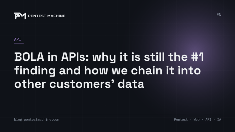 BOLA in APIs: why it is still the #1 finding and how we chain it into other customers' data