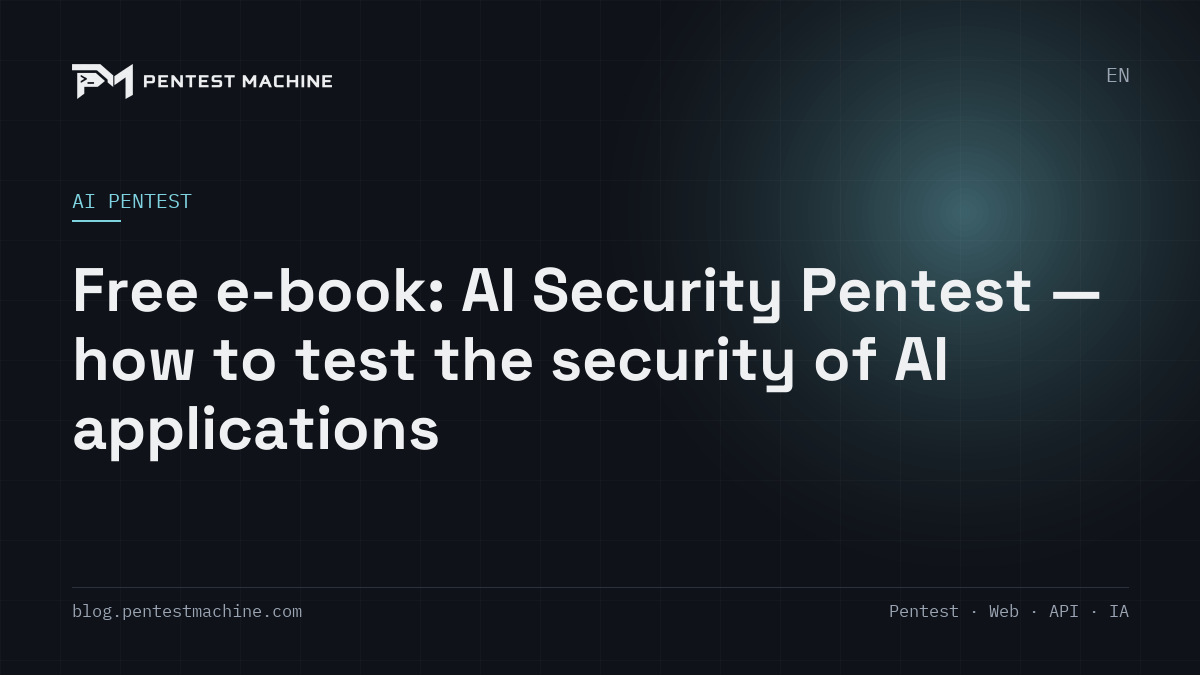 Free e-book: AI Security Pentest — how to test the security of AI applications