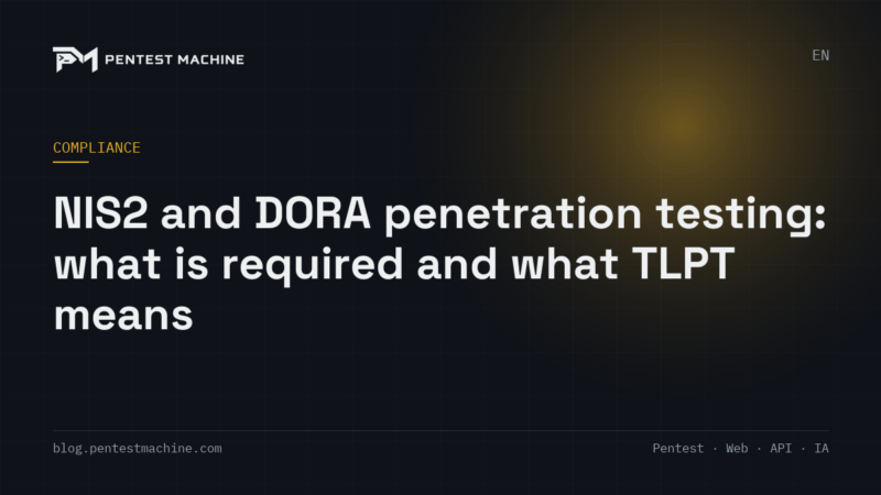 NIS2 and DORA penetration testing: what is required and what TLPT means